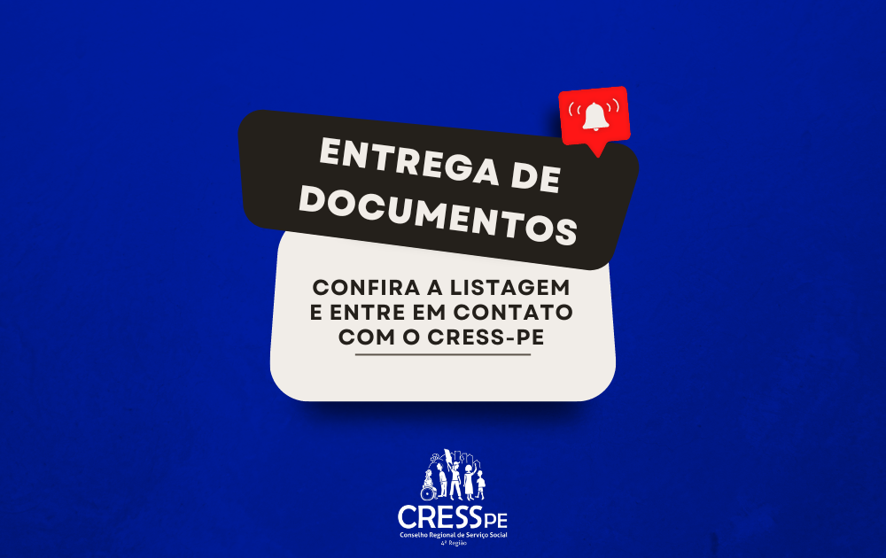 CRESS-PE convoca profissionais inscritas/os durante o atendimento remoto a entregarem sua documentação