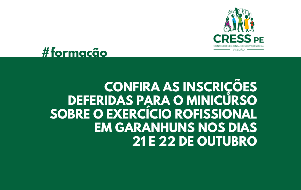 CRESS-PE divulga inscrições deferidas para minicurso em Garanhuns