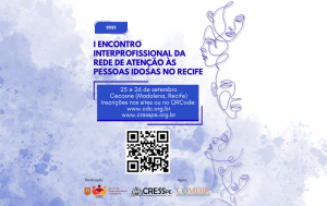 Encontro reúne profissionais e sociedade para dialogar sobre envelhecimento e direitos da pessoa idosa