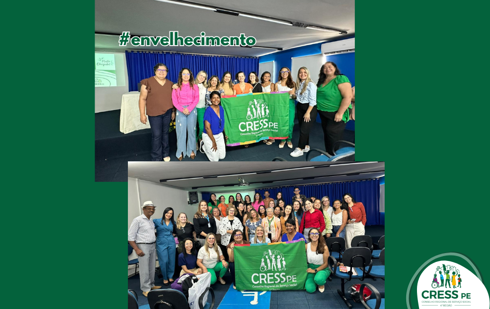 Comissão Temática de Envelhecimento e Trabalho do CRESS-PE realiza seminário em Caruaru