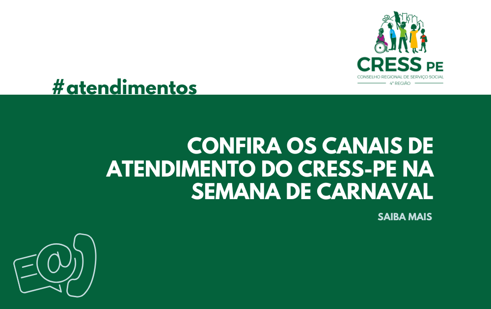 Na semana de carnaval, CRESS-PE atenderá pelo site de serviços