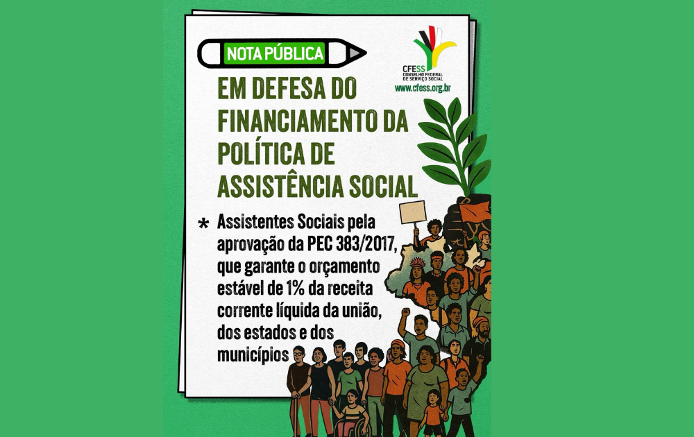 Em defesa do financiamento da Assistência Social!